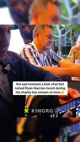 the sad moment a kick chat bot ruined Ryan Garcias mood during his charity live stream on kick😢 #ryangarcia #fyp 