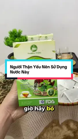 Người Thận Yếu Nên Sử Dụng Nước Này #traanthan #thienmoc #xuhuong #viral 