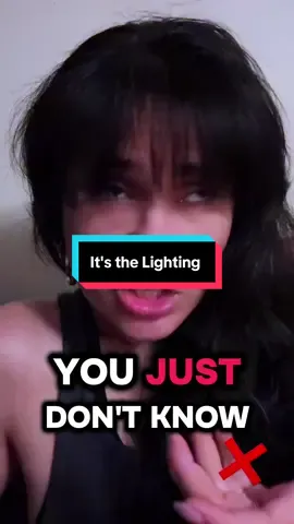 It's always the lighting. 