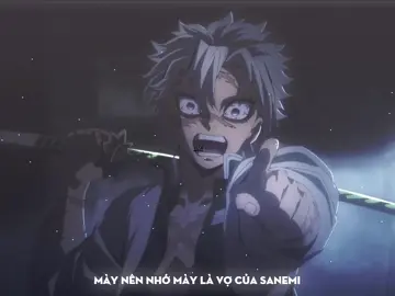 mày nên nhớ…??? | cre sound: vocuaowen_ #sanemishinazugawa #ngbminh2009 #jutitex_frm #ecchi_gr🗿 #ad🐧_squad🌀 