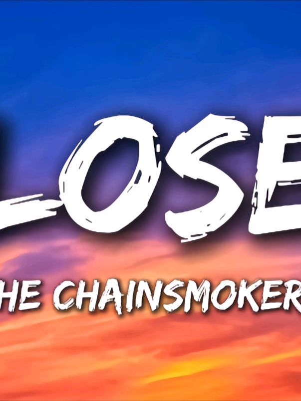 The Chainsmokers - Closer (Lyrics) ft. Halsey #thechainsmokers #closer #music #lyrics 