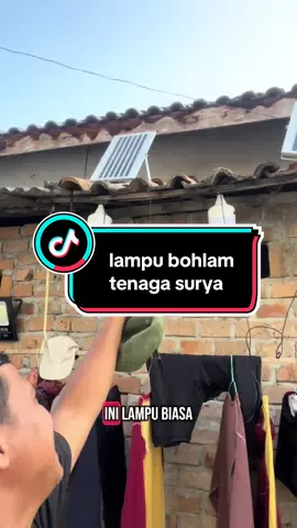 lampu bohlam TENAGA SURYA NYALANYA SAMPAI PAGI #lampubohlamtenagasurya 