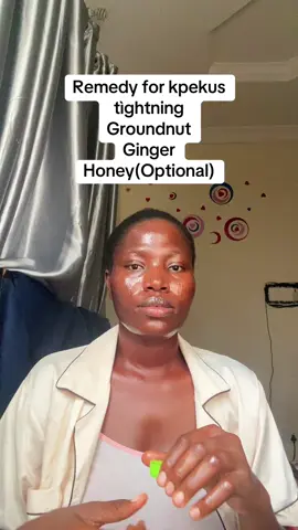 Remedy for kpekus tightening 