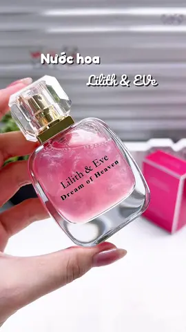 em thơm xinh sang vữ luôn í#anan52110 #nuochoanu #nuochoa #lilithandeve 