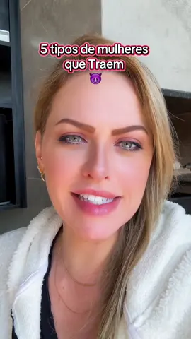5 tipos de mulheres que traem. #conquista #fy #amor #relacionamento 