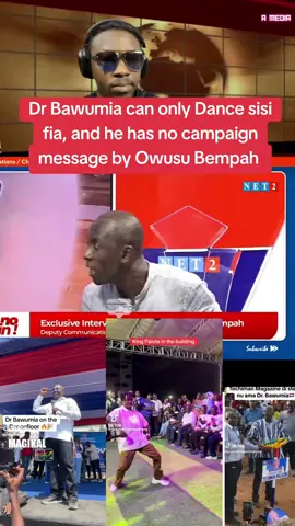 Dr Bawumia can only Dance sisi fia, and he has no campaign message by Owusu Bempah #didifree #australia #kevintaylor_wadr #amedia 