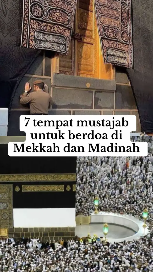 Tujuh tempat mustajab di Mekkah untuk berdoa 🤲🏻 Multazam, Hijr Ismail, Rukun Yamani, Maqam Ibrahim, di dalam Ka'bah, area tawaf (mataf), dan Bukit Shafa dan Marwah.  Berikut penjelasan lebih detail: 1. Multazam: Terletak di antara Hajar Aswad dan pintu Ka'bah, diyakini sebagai tempat yang mustajab untuk berdoa, terutama saat menempelkan tangan, dada, dan pipi ke dinding Ka'bah.  2. Hijr Ismail: Area berbentuk setengah lingkaran di utara Ka'bah, diyakini sebagai tempat mustajab karena merupakan tempat Nabi Ibrahim berteduh saat membangun Ka'bah.  3. Rukun Yamani: Salah satu sudut Ka'bah, dianjurkan untuk diusap dan berdoa saat tawaf.  4. Maqam Ibrahim: Bekas pijakan kaki Nabi Ibrahim saat membangun Ka'bah, dianjurkan untuk shalat dan berdoa di dekatnya.  5. Di dalam Ka'bah: Meskipun tidak semua orang bisa masuk, diyakini sebagai tempat yang sangat mustajab untuk berdoa.  6. Area Tawaf (Mataf): Seluruh area di sekitar Ka'bah tempat tawaf dilakukan, dianjurkan untuk berdoa dan memperbanyak dzikir.  7. Bukit Shafa dan Marwah: Tempat dimulainya dan berakhirnya ibadah sa'i, dianjurkan untuk berdoa, terutama saat melakukan sa'i.  #fyppppppppppppppppppppppp #fyp #mekkah  #madinah #haji #umrah #fypシ゚ 