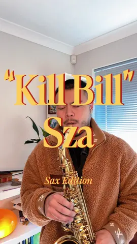 Kill Bill - @SZA  #killbill #sza #sax #cover 