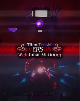 Titan Tvman vs Watchman Of Doom ______________.⭐︎.________________  Edited content📱 : Skibidi toilet ______________.⭐︎.________________  Music🎧🎶 1-800 ______________.⭐︎.________________  #wis #edit #fyp #skibiditoilet #vsedit ______________.⭐︎.________________  The 30 editors I admire 『Usual member @水まんじゅう【蝶月🦋】 @ここ 』 『Entrpy owner @ぽん 』 『蝶月🦋owner @𝑰𝒛𝒖𝒎𝑰°蝶月 』 @𝐂𝐀𝐏𝐈𝐎𝐓𝐂𝐇𝐈𝐌 @Conquestor @DerbyEdits @emperor @FEW BROOO @Gazer editz @IAM_ActionBlast77 @𝐉𝐄𝐅𝐅 @Lemon @Lolo @𝙼𝙸𝚂𝚂🥞𝙾𝙼𝙸🎲𝙴𝙳𝙸𝚃!?🧋 @Mush @Necessary @spatial @wsh1039 @yuunana1 @ZUKIFX @あおまる @雨玉（Amedama）🇯🇵🇷🇺 @レイ徒🇯🇵 @🔲 Newよ NoteID 🐻‍❄ @21Cosm1c @𖤓𝙺𝙰𝚁𝙼𝙰𖤓 @𒉭𝚂𝚊𝚖_𝙴𝚍𝚒𝚝𝚣 @‹𝗤𝗪𝗘𝗥𝗡𝗘𝗫› @𝑴𝒊𝒏𝒂𝒕𝒐.蝶月🦋 