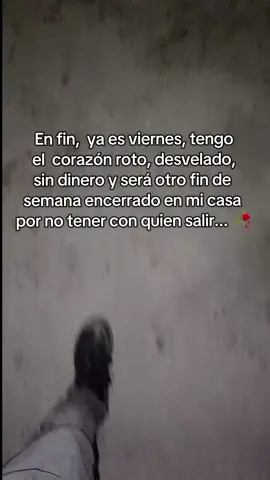 Feliz #viernes gente 💔 #insomnio #fypシ゚ #depresion #soledad #pov #paratiiiiiiiiiiiiiiiiiiiiiiiiiiiiiii #viral #fyp #findesemana 