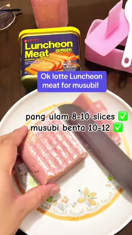 pwede pang 8-10 slices ng musubi sa bahay at 10-12 naman if pang benta pag generous at okay ang pricing pwede na din 10 slices pang benta 😊 #spammusubi #musubi #musubispam #lotteluncheonmeat #luncheonmeat 