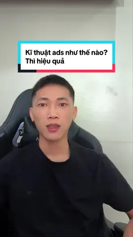 Kĩ thuật ads như thế nào? Thì hiệu quả #marketing #tiktokads #facebookads #chayquangcaofacebook #banhang 