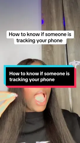 How to know if someone is tracking your phone #tiktoktips #creatortips #newontiktok #tiktokbeginners #newontiktokers #queenzoe_backup 