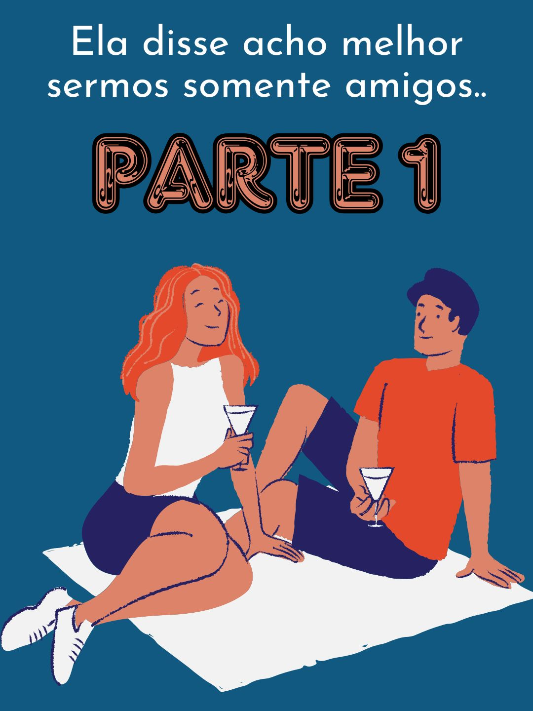 PARTE 1 / Ela disse acho melhor sermos somente amigos..#redditbrasil #reddithistorias #redditstories