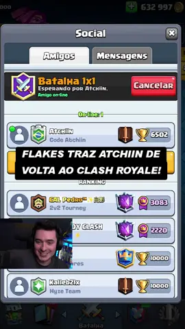 Flakes traz Atchiin de volta ao Clash Royale #clashroyale #flakes #flakespower 