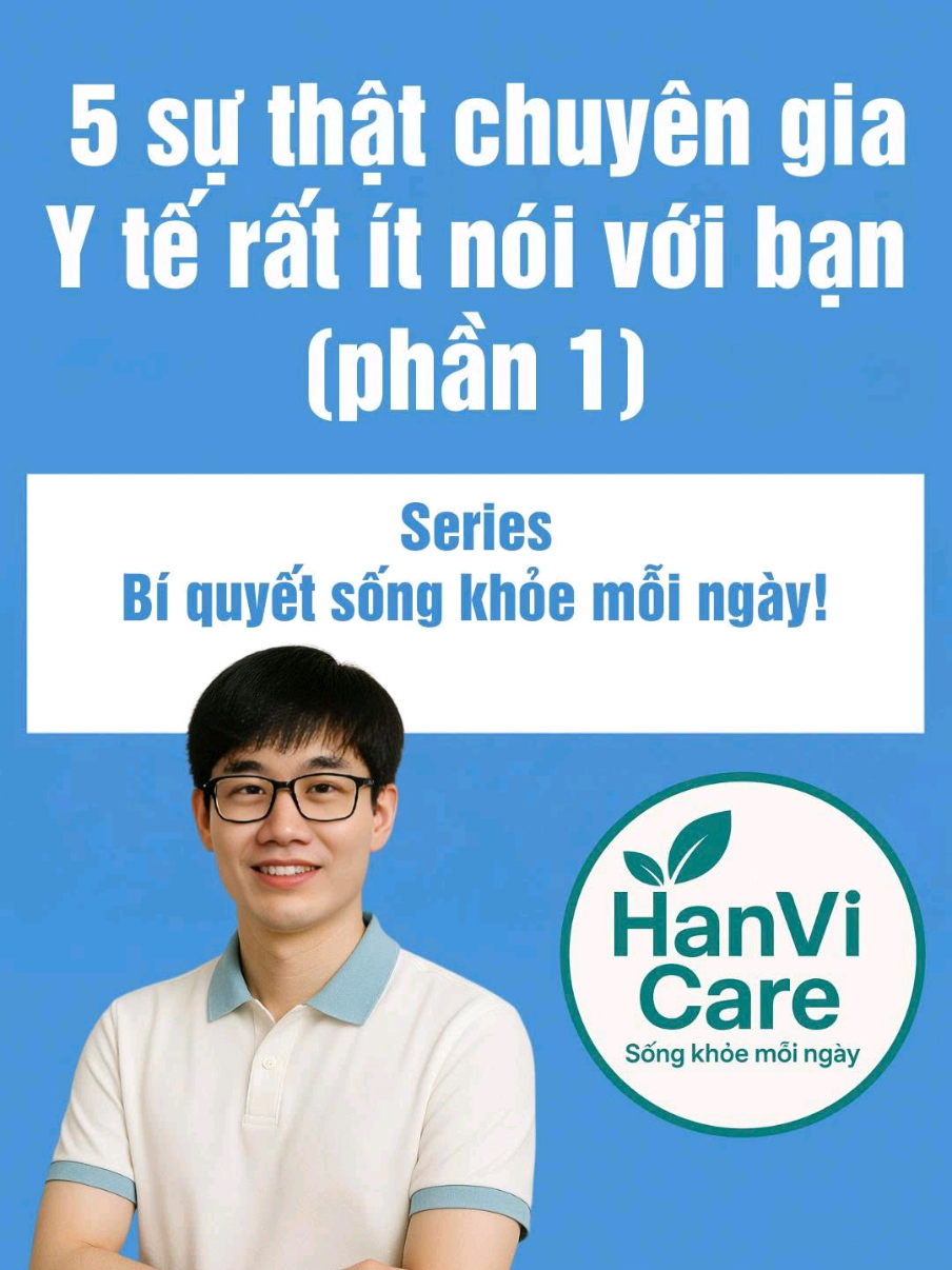 Phần 149: Không phải chuyên gia giấu bạn… mà là họ không có đủ thời gian để nói ra. Đây là 5 sự thật giúp bạn hiểu rõ hơn về sức khỏe và cách sống đúng để cơ thể tự phục hồi mỗi ngày. #HanViCare #LearnOnTikTok #suckhoe #songkhoe247 #suthatla  Hỗ trợ bởi AI