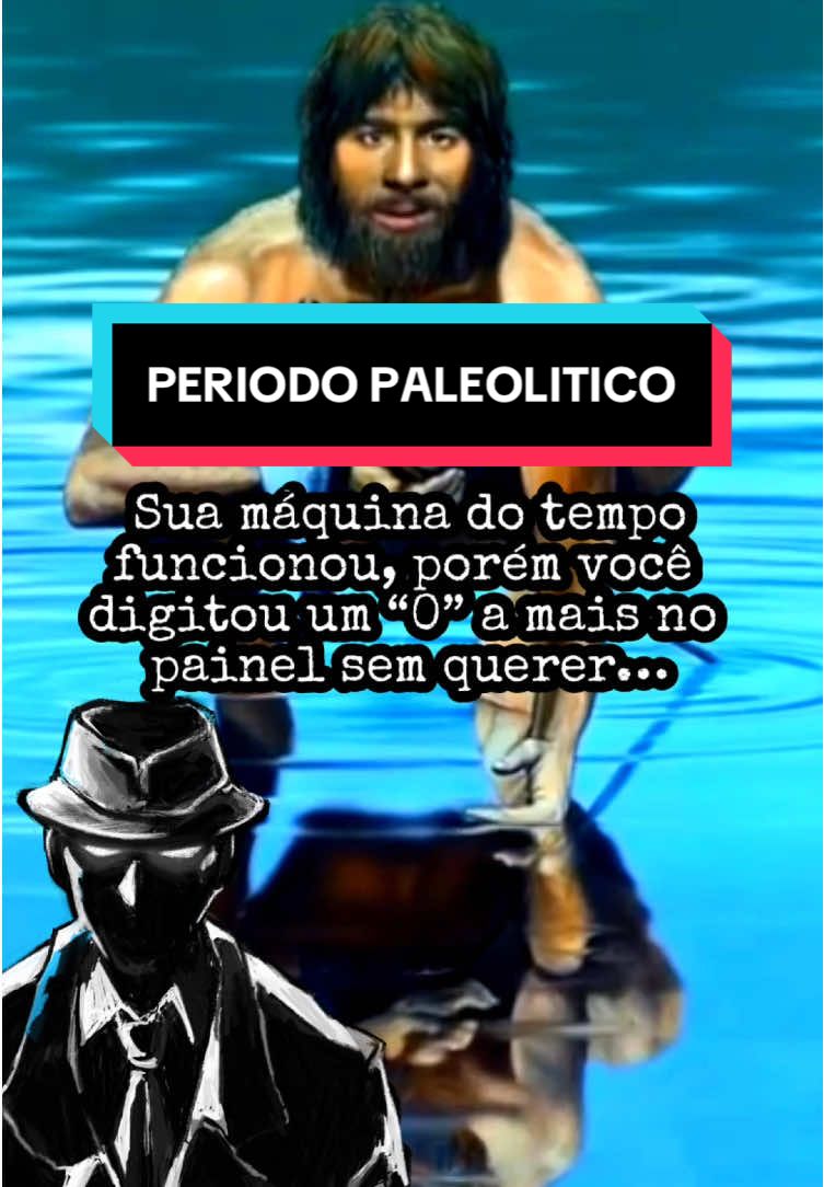 Sua maquina do tempo funcionou, porém você digitou um 0 a mais no painel sem querer… e agora está preso no período Paleolítico. Você encontra humanos pré-históricos, que atrapalham sua volta para casa. Mas, talvez, o pior ainda está por vir… #terror #horror #viagemnotempo #timetravel #paleolitico #terraprimitiva #oldearth #fyp 