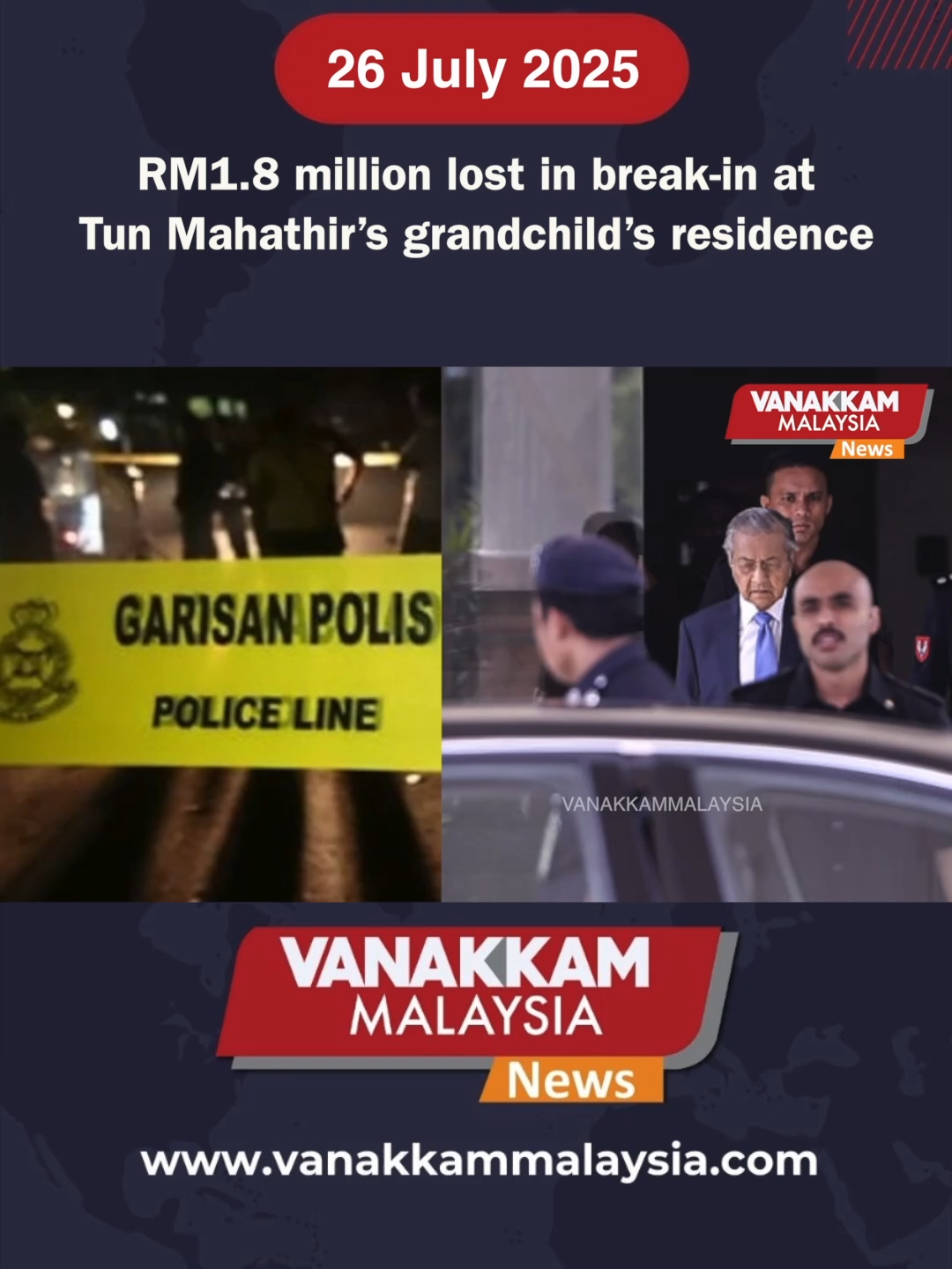 RM1.8 million lost in break-in at Tun Mahathir’s grandchild’s residence #latest #vanakkammalaysia #RM1.8million #lost #breakin #TunMahathir #grandchild #residence #trendingnewsmalaysia #fyp #vmnews #foryoupage #malaysiatamilnews