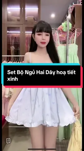 Set Bộ Ngủ Hai Dây hoạ tiết xinh#thuyxinhclothing1 #thoitrang #setbonuthoitrang #macdepmoingay 