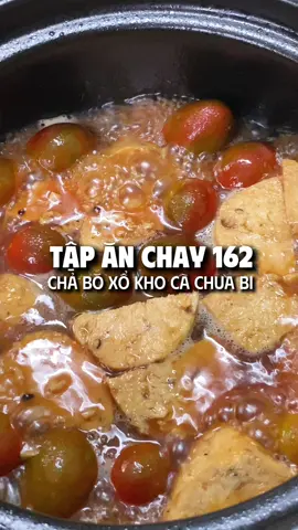 Tập ăn chay 162: chả bó xổ kho cà chua bi ăn hao cơm và đậm đà lắm nhé. #LearnOnTikTok #Anuongcungtiktok #Anchay #nguyennhuttapanchay #chaboxokhocachuabi 