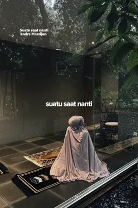 Suatu Saat Nanti - Andre Mastijan #CapCut #fyp #liriklagu #suatusaatnanti #foryou 