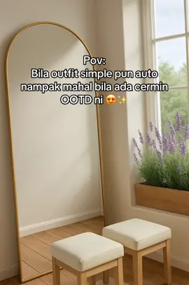 Sekali letak je dalam bilik, terus jadi port paling cantik untuk snap gambar 🪞✨ #cerminaesthetic #cerminootd #cerminstand #cermingantung #cerminootdviral #cerminestetik 