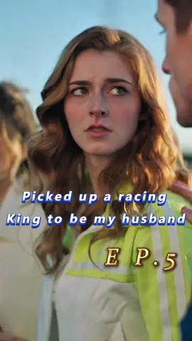 🎬Title:Picked up a racing King to be my husband #mydrama #tvdrama #unusuallove #intensefeelings #short #fyp #foryoupage #movie #drama #romance #verticalshortfilm #StardustTV  #PickeduparacingKingtobemyhusband