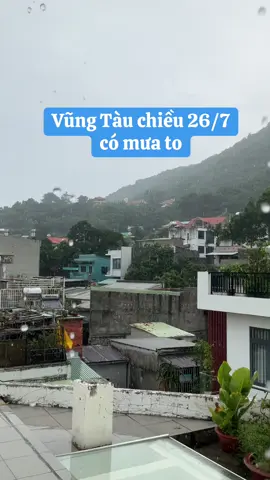 vũng tàu chiều 26/7 mưa to #thoitietvungtau #thoitiet #vungtau 
