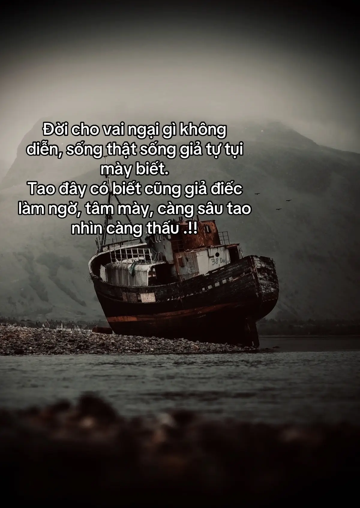 Đời cho vai ngại gì không diễn, sống thật sống giả tự tụi  mày biết.  Tao đây có biết cũng giả điếc làm ngờ, tâm mày, càng sâu tao nhìn càng thấu .!!#tâmtrạng #sttdoi #story 
