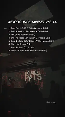 INDOBOUNCE MiniMix Vol. 14 #popdat #imgood #OnTheFloor #bubblebath #idontknowwhy #misteraloy #aloy #indobounce #party @hbrp_ @whiskeyhand_ @zhkyakbr @geethaxmusic @wynnetan @nyoursxx @nauvmusic @dj_biddy @mister.aloy 