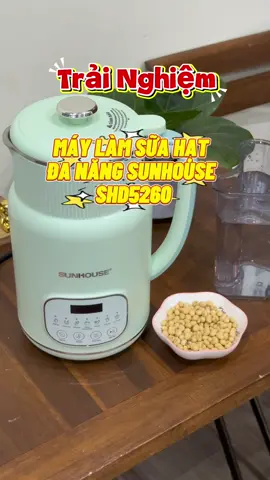 MÁY LÀM SỮA HẠT ĐA NĂNG SUNHOUSE SHD5260 #giadung #tiktokviral #reviewdonha #donhabep #sunhouse #maylamsuahat #maylamsuahatdanang #maylamsuahatmini #maylamsuadaunanh #maylamsuahatsunhouse 