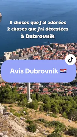 3 choses que j’ai adorées et 2 choses que j’ai détestées à Dubrovnik 🇭🇷  Tu y as déjà été ?  #croatie #dubrovnik #conseilvoyage #astucevoyage #avis #croatia 