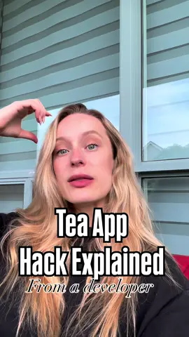 The major Tea app hack explained technically. Don’t mind me I’ve been up since 4am with my newborn so I got in a lot of research on this 😅