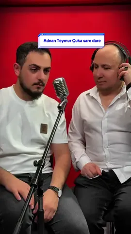 Adnan Teymur Çuka sare dare- #phalkawtzaher @Adnanteymur @Mera Ali @loran_ muhamad @Brwa_arsalan @Huner Ahmad @Shirina.xani @Lamia🎤🎶 @Ibrahim Esmail @Kurdo mahmud🚗 @dilan rojava 