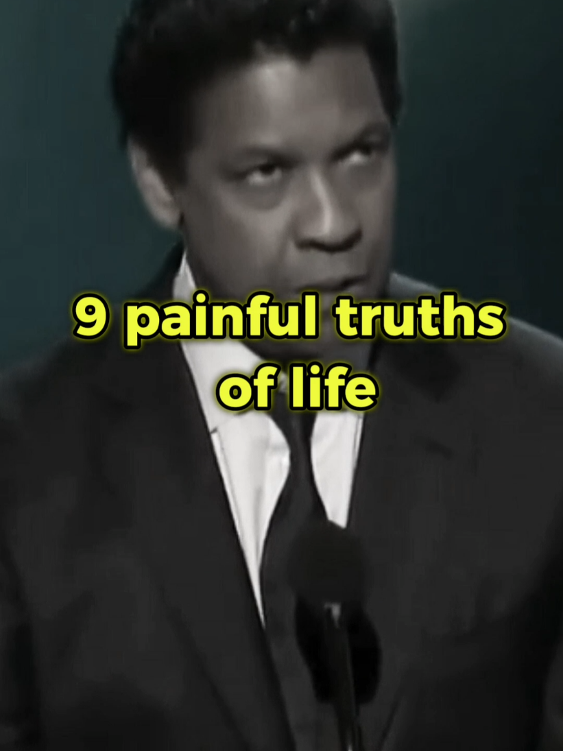 #creatorsearchinsights 9 painful truths of life 🙂‍↕️ #foryou #fyp #foryoupage❤️❤️ #viralvideos #tik_tok #motivation #inspiredawesomelife #inspiration #quteos #motivationalvideo #denzelwashington #100kviews 