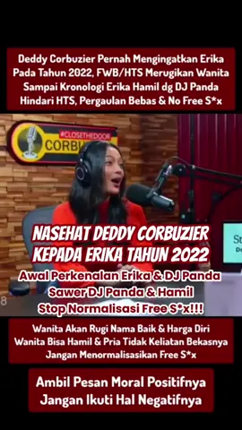 Jejak digital ketika tahun 2022 Deddy Corbuzier sudah kasih peringatan ke Erika Carlina, ruginya wanita jika bergaul bebas bisa hamil dan tidak diakui anak nya . Akibat pergaulan bebas akhirnya terbongkar Erika Carlina Hamil sejak Desember 2024 hingga Juli 2025 genap usia kandungan 9 Bulan . Hasil berhubungan dengan seorang Pria bernama DJ Panda atau Giovanni Surya Saputra. Hindari HTS , Pergaulan Bebas dan Say No to Free S*x 🚫 Merusak masa depan dan mengorbankan Anak yang tak berdosa menanggung malu atas kesalahan dosa orang tua nya . #erikacarlina #djpanda #djpandaofficial #erikacarl #ericarl #erikacarlinahamil #pacarerikacarlina #djpandaerika #djpandaerikacarlina #deddycorbuzierpodcast #deddycorbuzier #closethedoor #dennysumargo #densupodcast #densu #curhatbangdennysumargo #akibatpergaulanbebas 