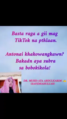 Masakit koni kataro si Dr Muhd-ata Abdulkarim  aya kia ustona diyaya di mataro o kapapalian. ka sobrapn sa ptapoyakana rabing so pali iyan. #maranaotiktokers🇵🇭  #islamic 
