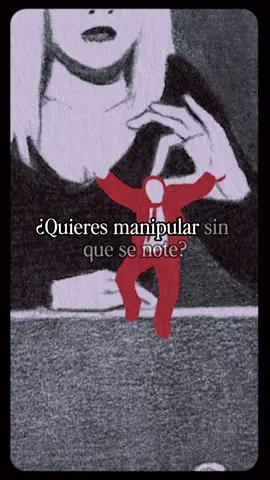 Así puedes MANIPULAR sin sospechas - Manipula en secreto
