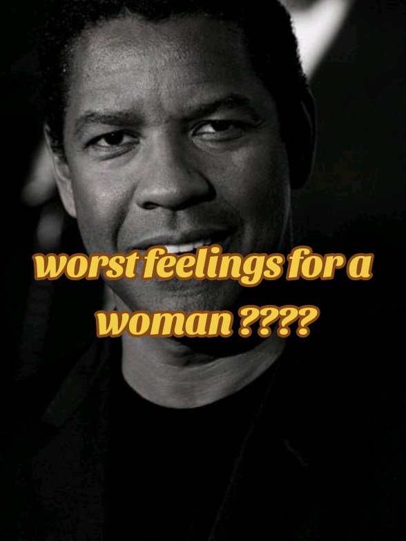 Denzel's wisdom  The worst feelings for a woman??? #inspirationalquotes #motivation ##denzelwashingtonquotes #denzelwashington #qoutes #Love #respect #motivationalvideo #loyalty #viral 
