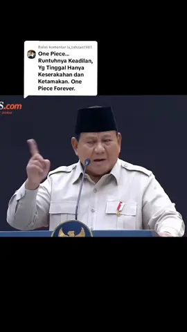 Membalas @la_tahzan1981 #prabowo #onepiece #fyp 