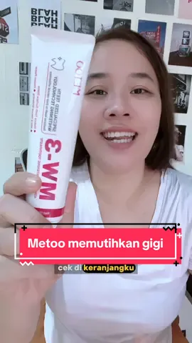 Metoo memutihkan gigi
