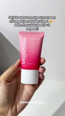 #glad2glow #glad2glowmy #toneupsunscreen #toneupcream #g2glycheevitaminwatercream #instantglow #brightening 