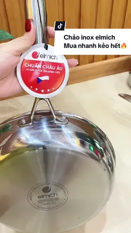 Chảo inox ELMICH về hàng 🔥 Mua nhanh kẻo hết chị em ơi 🔥🔥#Elmich #chinhhang #chaoinox #chaoinox304 #chaoinoxchongdinh #antoansuckhoe 