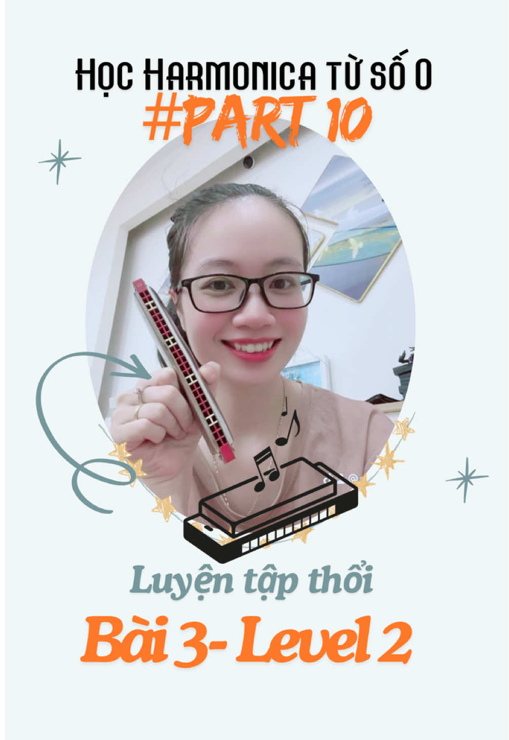 Phần 10: Luyện tập bài 3- level 2 #harmonica