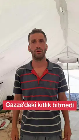 Gazze'deki kıtlık bitmedi
