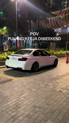 kerja sampe weekend cape bgtt anjjjj #fyp #bmw #f30 