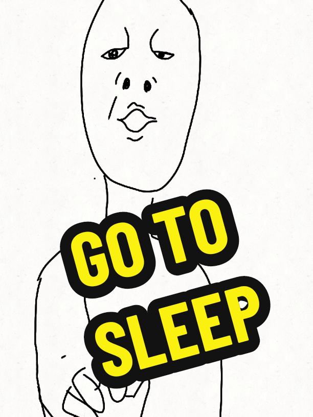 go to sleep #animation #flipaclip #funny #sleep #drawing #meme #viral 
