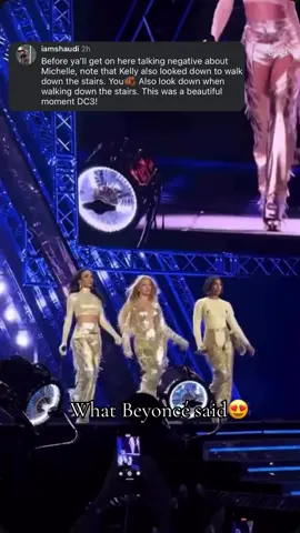 Before ya'll get on here talking negative about Michelle, note that Kelly also looked down to walk down the stairs. Youts Also look down when walking down the stairs. This was a beautiful moment DC3!  #cowboycartertour #beyonce #destinyschild #lasvegas 