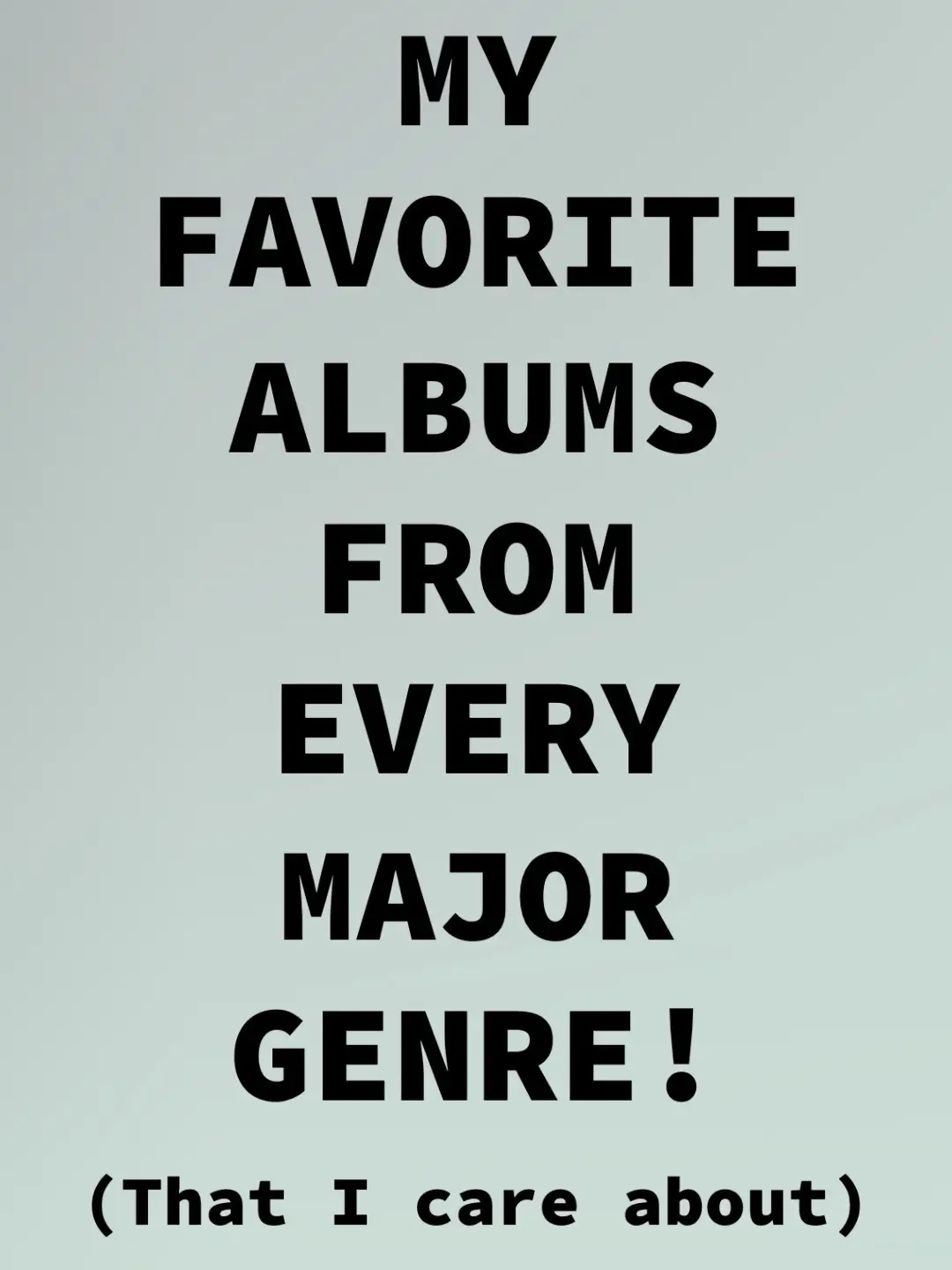 Hope you like it #album #music #list #genre #genres #pretentiousmusictaste 