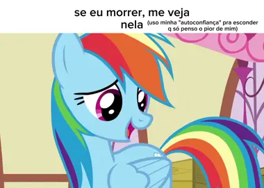 amo ela,tchau #mlp #mylittlepony #mlpfandom #rainbowdash #kinnie #kin #arcoirisdadash #fyyyyy #fy 